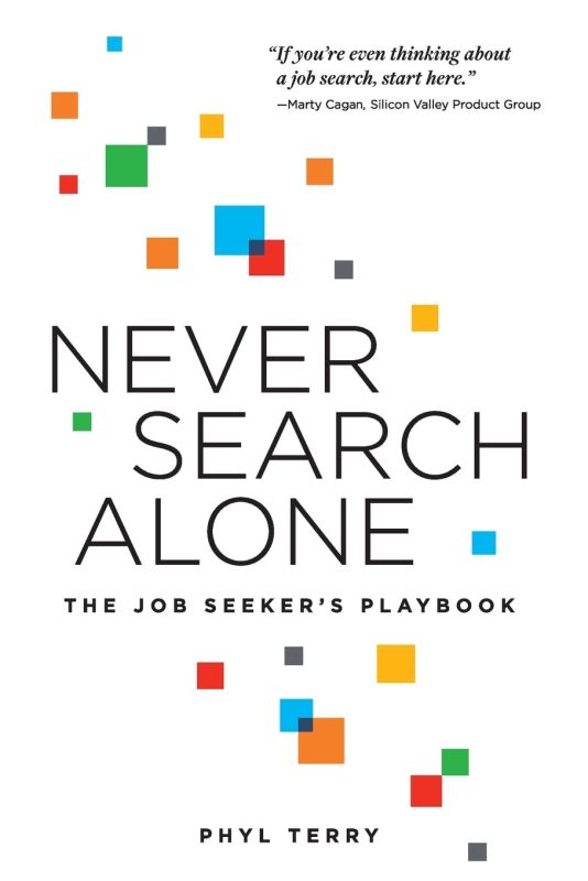 Never Search Alone: The Job Seeker’s Playbook Paperback – October 13, 2022