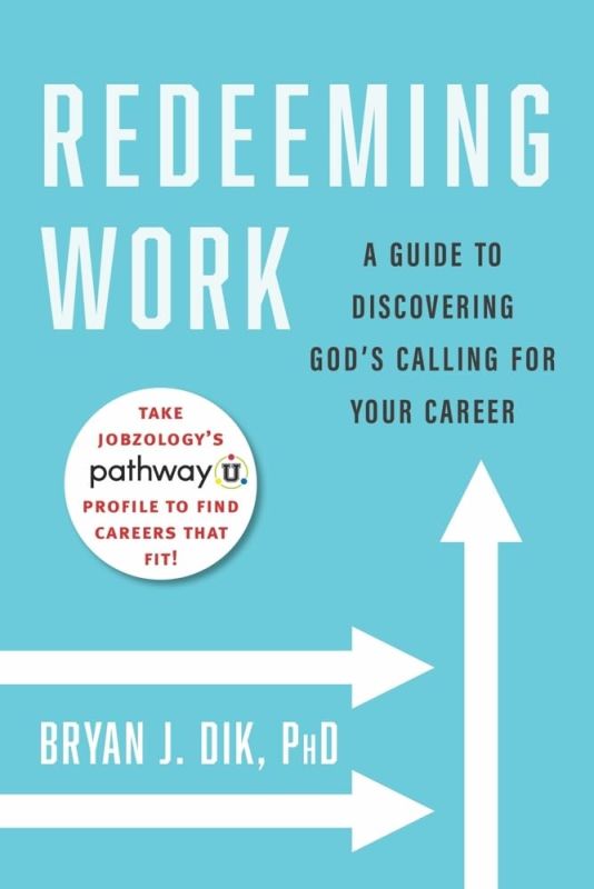 Redeeming Work: A Guide to Discovering God's Calling for Your Career Paperback