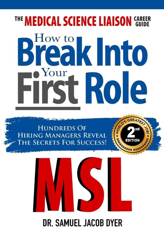 The MSL Insider: Your Ultimate Guide to Launching a Successful Medical Science Liaison Career