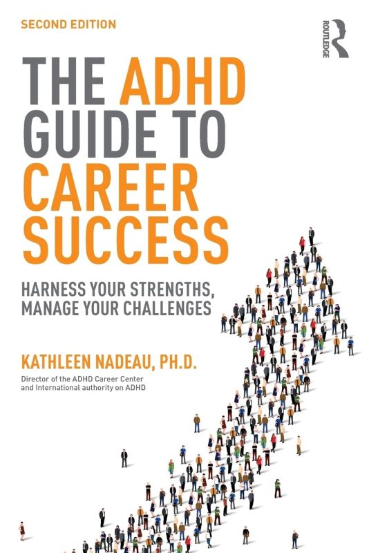 The ADHD Guide to Career Success - 2nd Edition