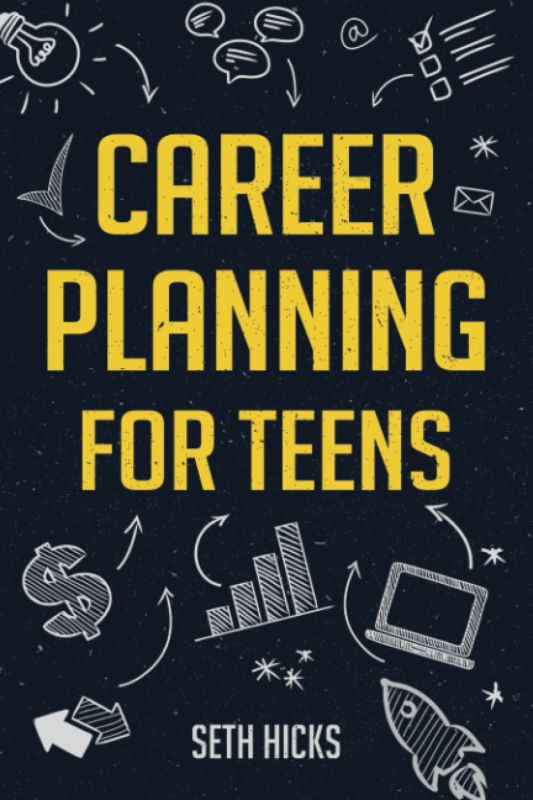 Career Planning for Teens: Discover Your Path to a Successful Future!