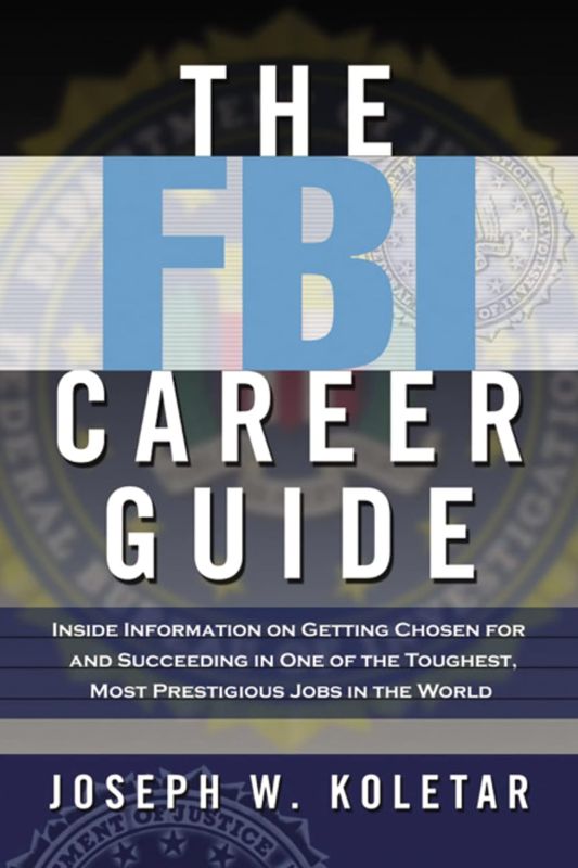 The FBI Career Guide