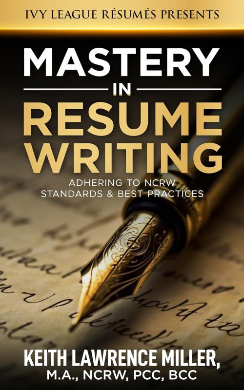 Mastery in Resume Writing: Unlocking Career Potential with NCRW Standards and Best Practices